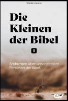 Die Kleinen der Bibel (1)
